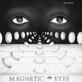 Rediscovery: The hypnotic appeal of Jeff Phelps’ Magnetic Eyes