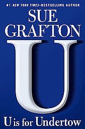 Trash Lit: Grafton’s craft in ‘U is for Undertow’